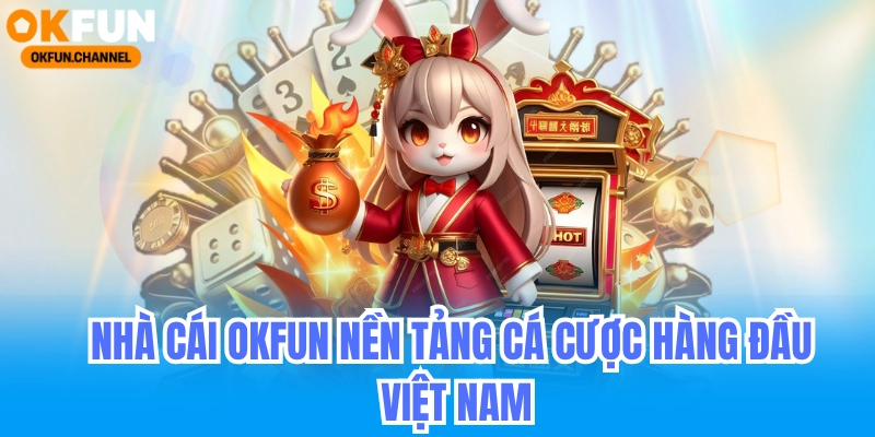 giới thiệu nhà cái okfun